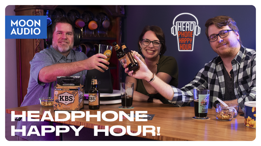 Headphone Happy Hour, Ep. 4: Meze Empyrean & Founders KBS Imperial Stout