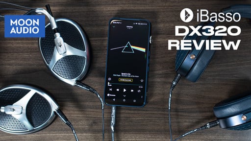 iBasso DX320 Music Player Review & Comparison