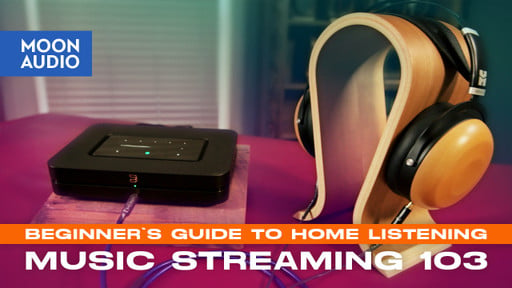 Music Streaming 103: Beginner's Guide to Home Listening [Video]